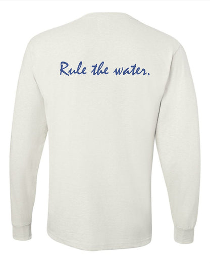 The back of white a long sleeve shirt with blue writing on it. Image text: Rule the water.